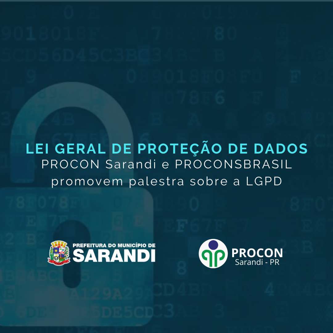 PROCON Sarandi e PROCONSBRASIL promovem palestra sobre a LGPD